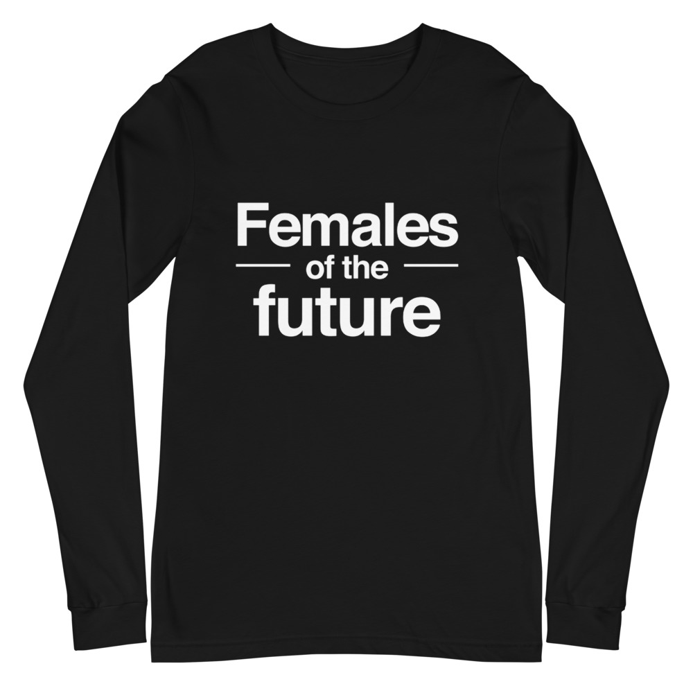 She is apparel Females of the Future long sleeve