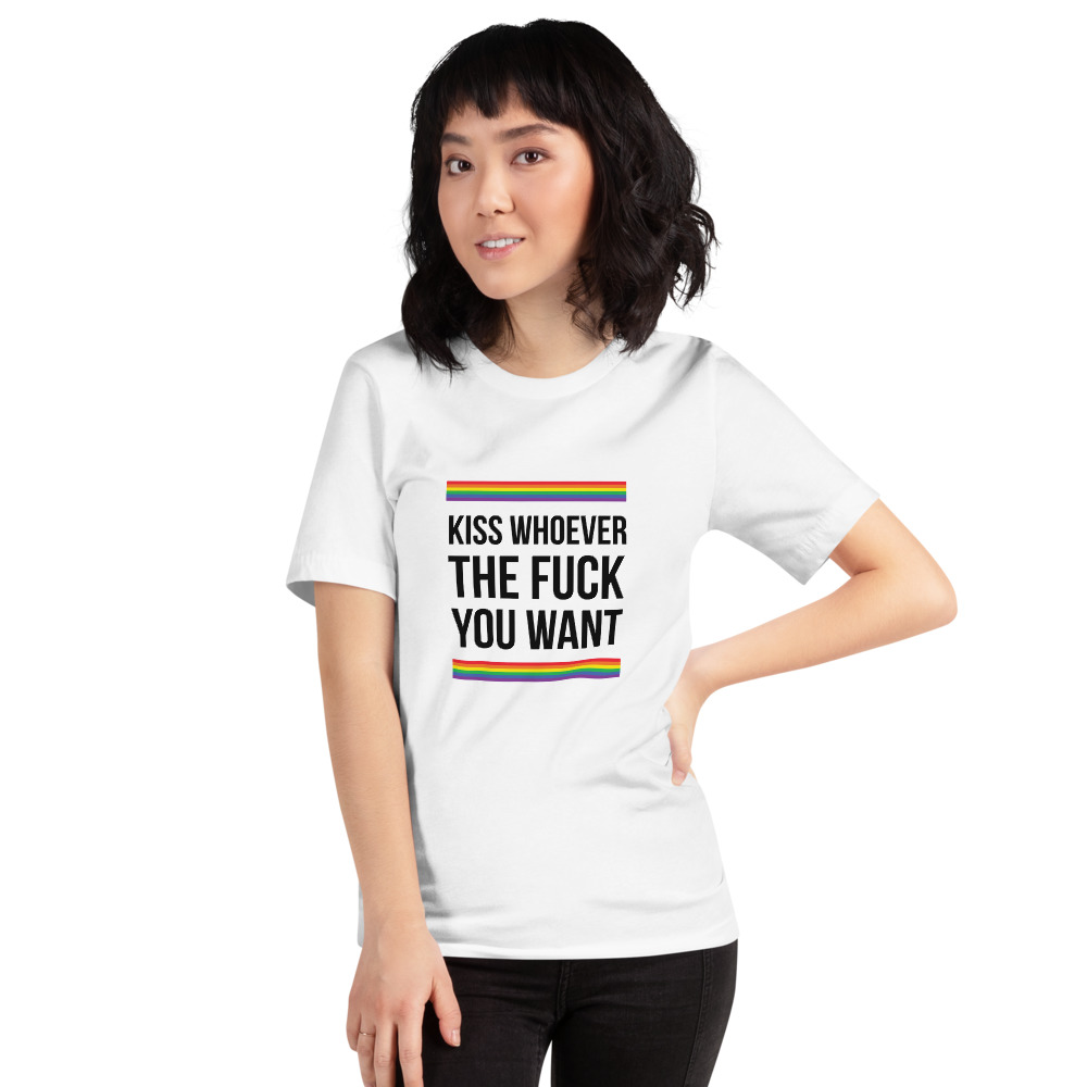 Kiss Whoever the F*ck you want T-Shirt she is apparel