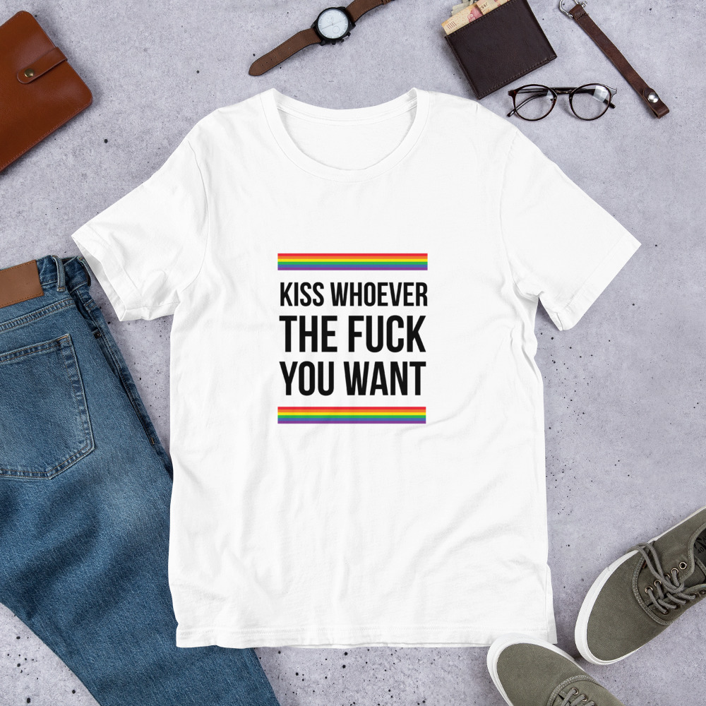 Kiss Whoever the F*ck you want T-Shirt she is apparel