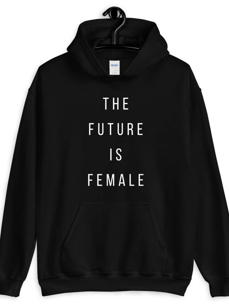 she is apparel The future is female hoodie