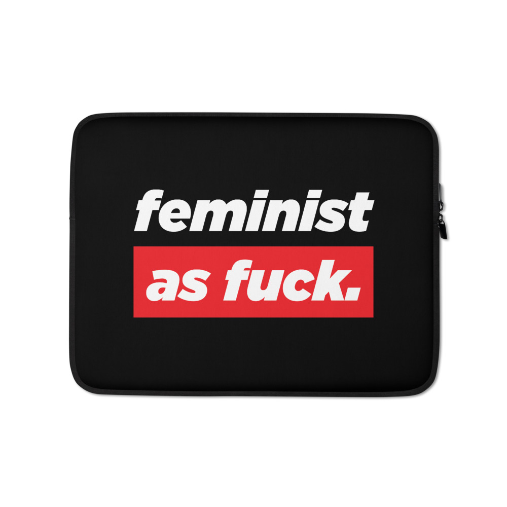 She is apparel Feminist as F*ck laptop sleeve