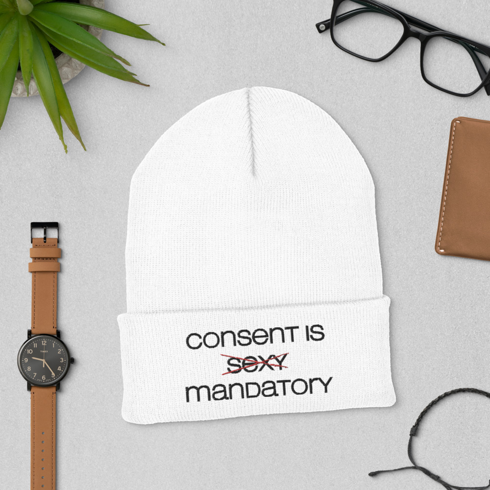 She is apparel Consent is Mandatory beanie