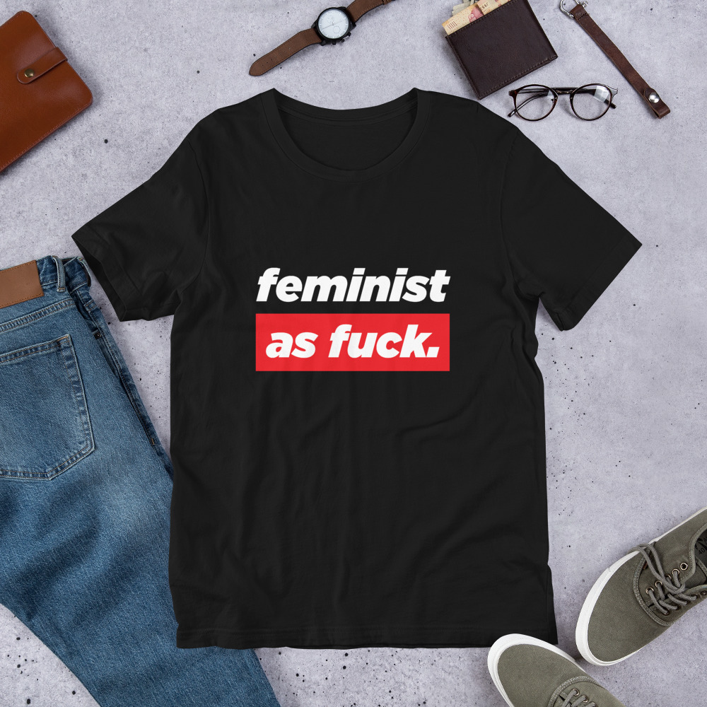 She is apparel Feminist as F*ck T-Shirt
