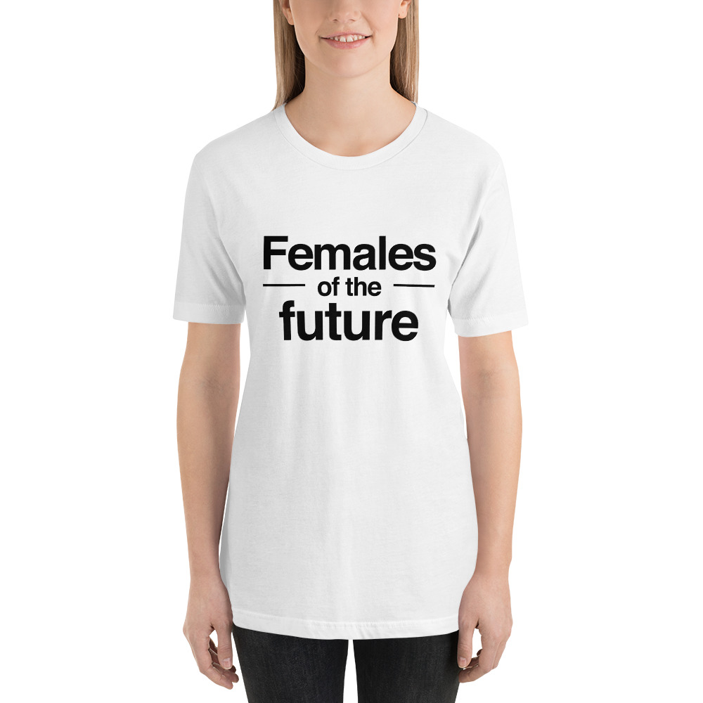 She is apparel Females of the future T-Shirt