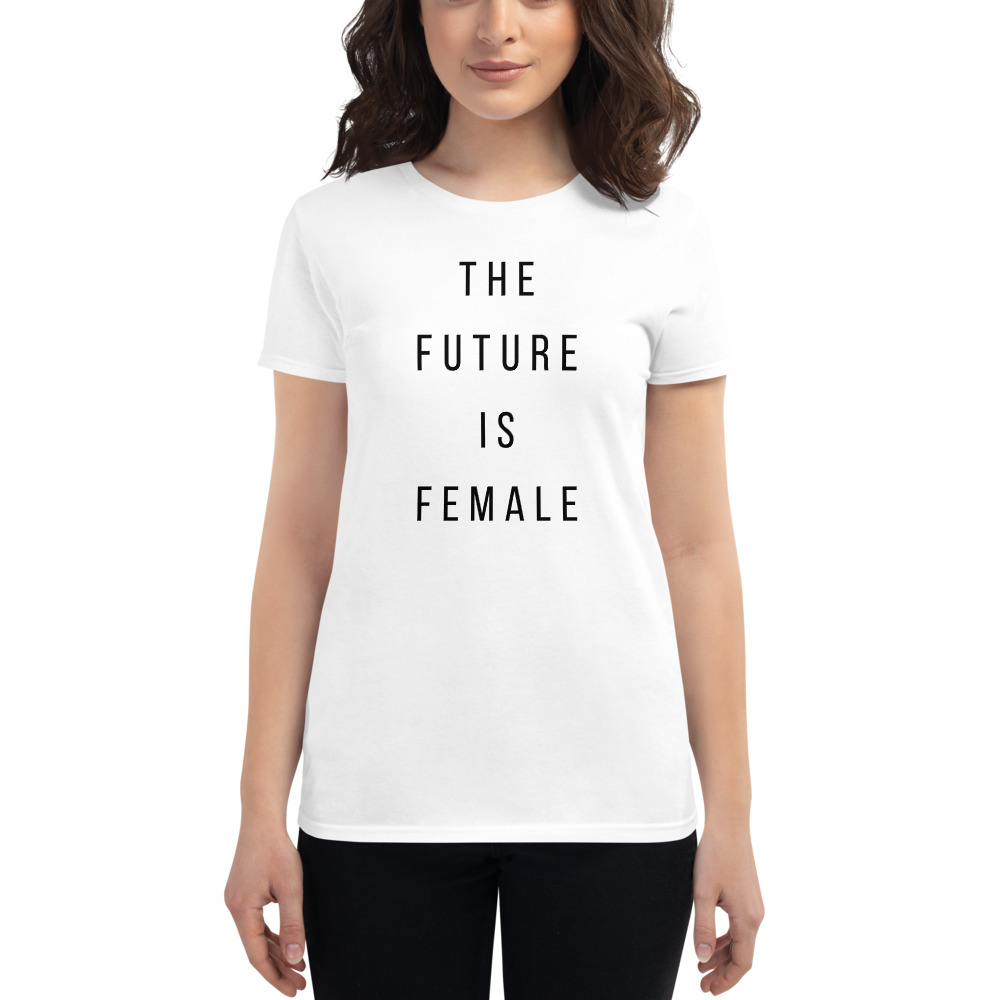 The future is female short sleeve t-shirt