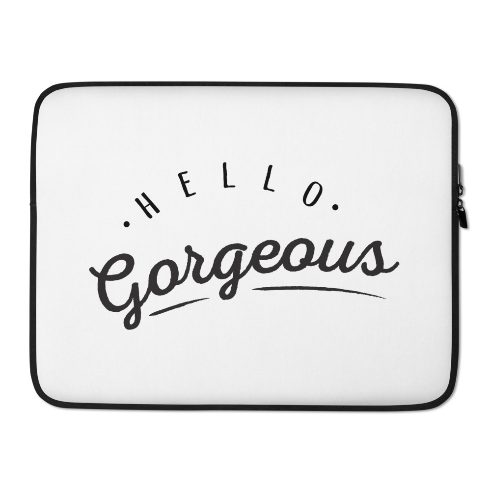 She is apparel Hello Gorgeous Laptop Sleeve