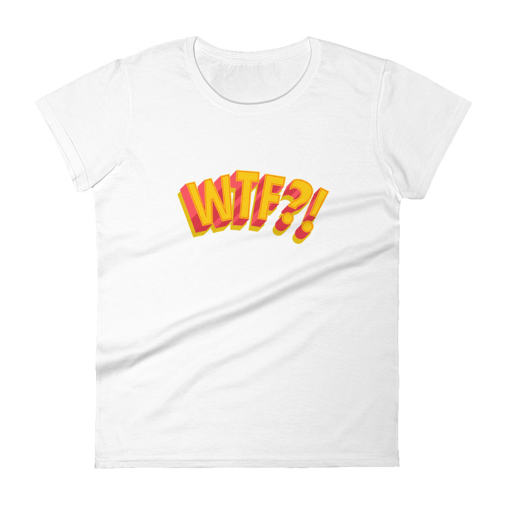 She is apparel WTF short sleeve t-shirt