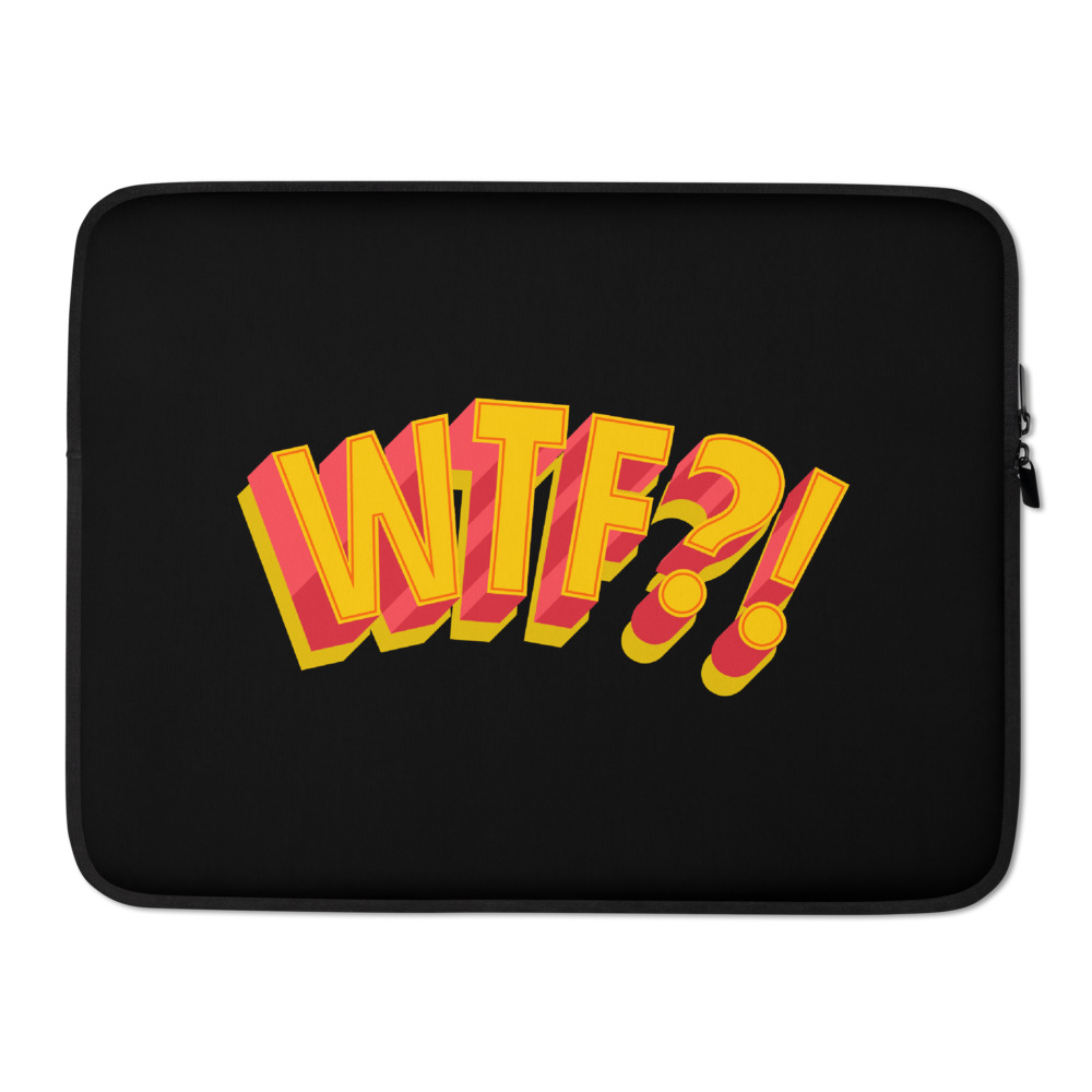 She is apparel WTF! Laptop Sleeve
