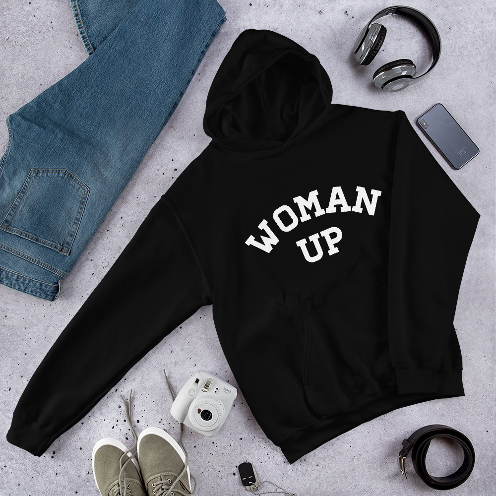 She is apparel Woman Up hoodie