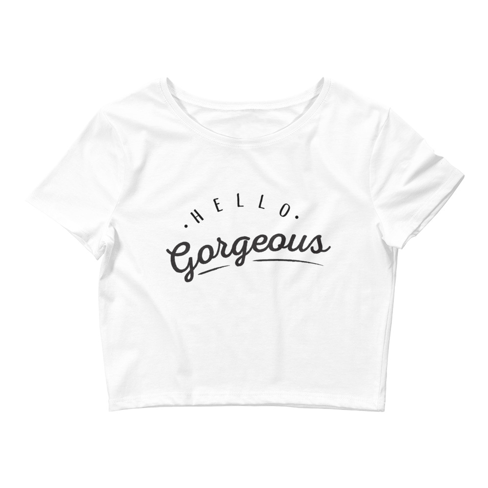 She is apparel Hello Gorgeous crop top