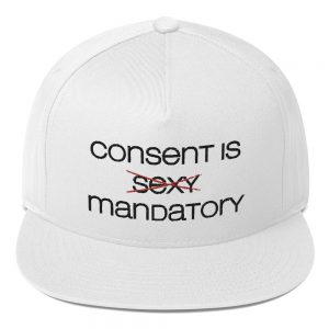 She is apparel Consent is Mandatory snapback