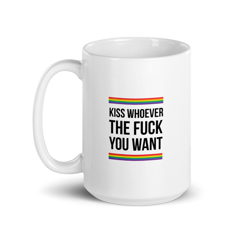 she is apparel Kiss Whoever the F*ck you want mug