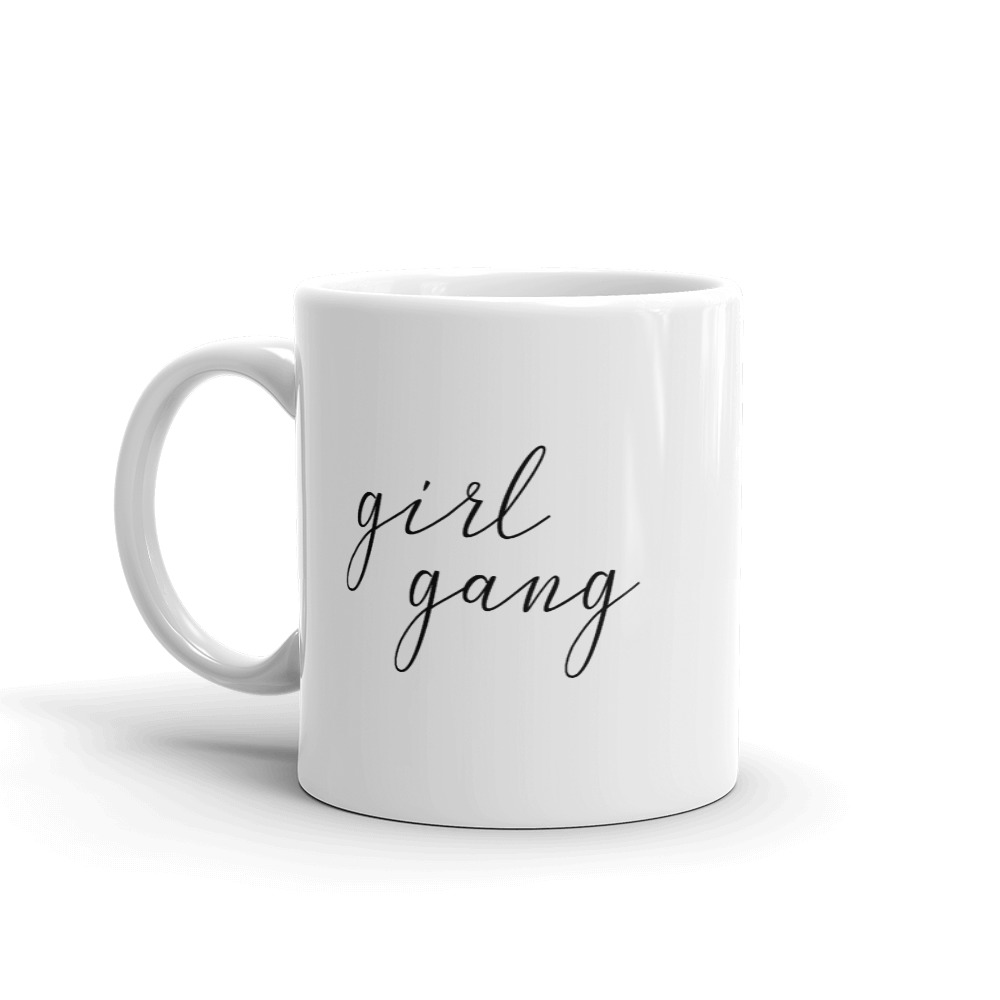 she is apparel Girl Gang mug